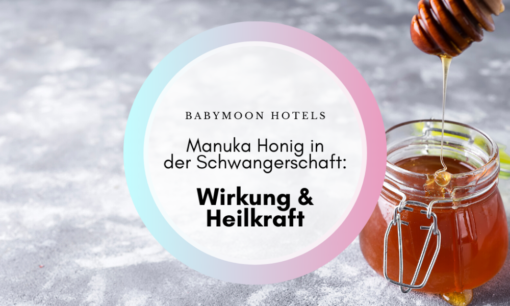 Manuka Honig in der Schwangerschaft